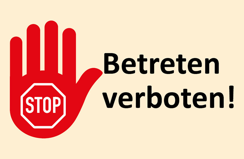STOP -Betreten verboten! STOP -Betreten verboten!